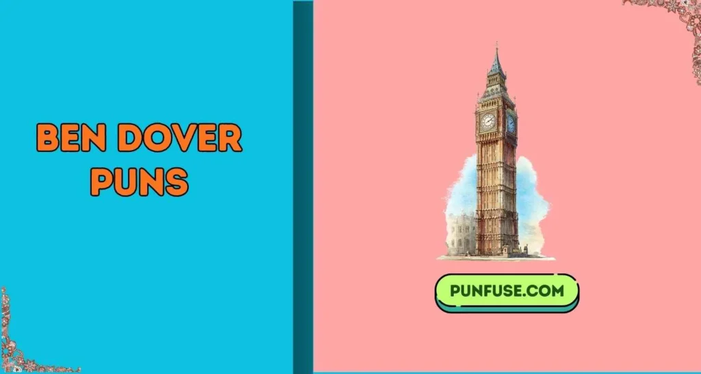 Ben Dover Puns