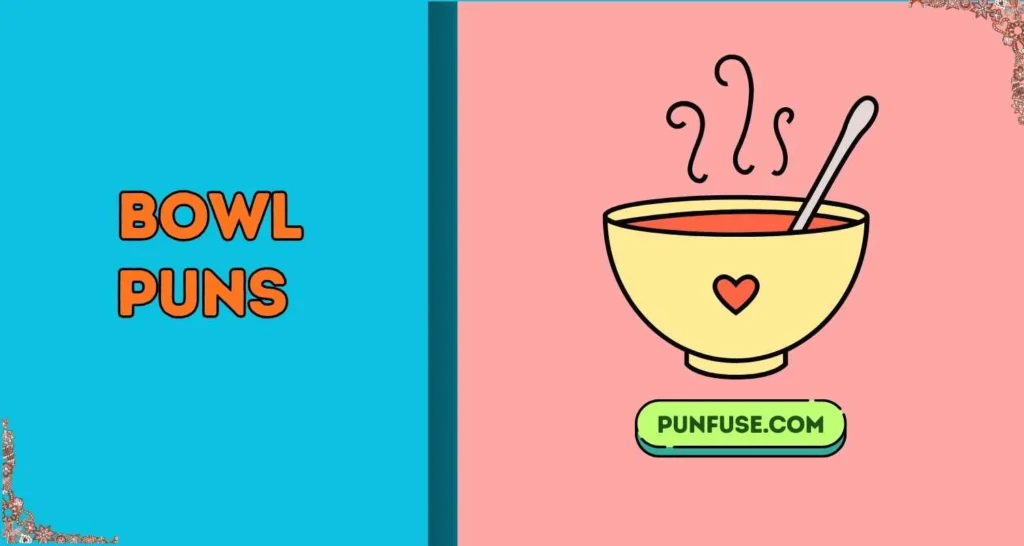 Bowl Puns