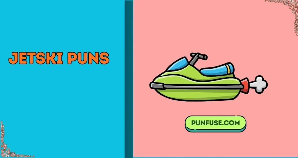 Jetski Puns