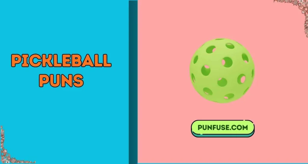 Pickleball Puns