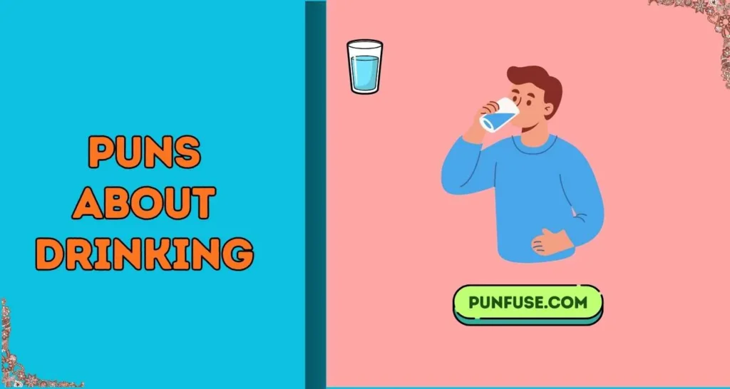 Puns About Drinking