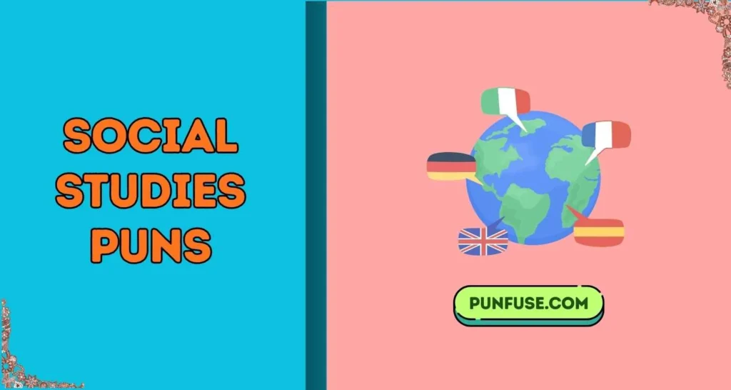 Social Studies Puns