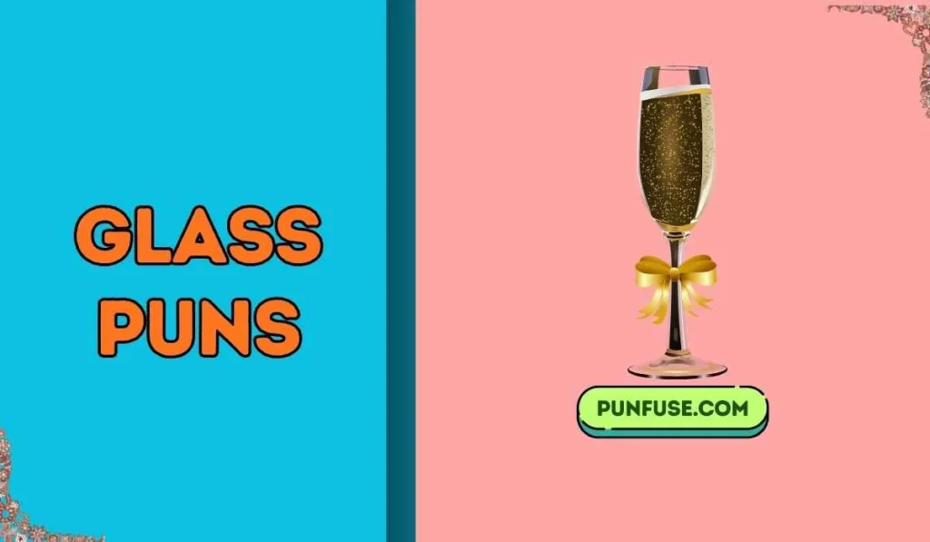 Glass Puns