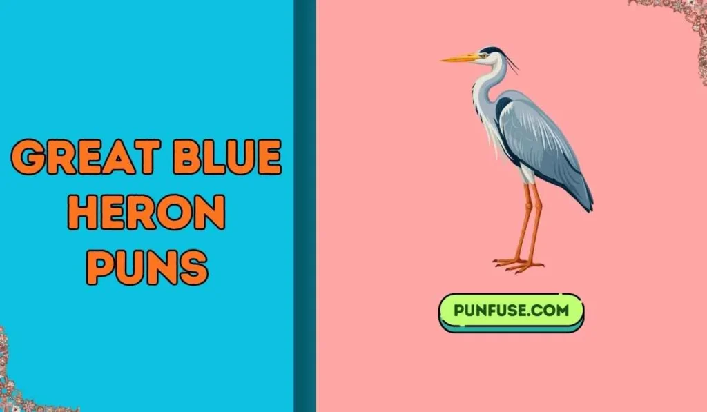 Great Blue Heron Puns