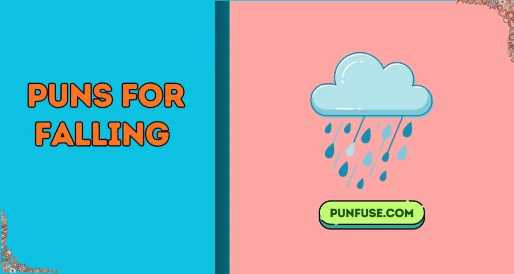 Puns for Falling