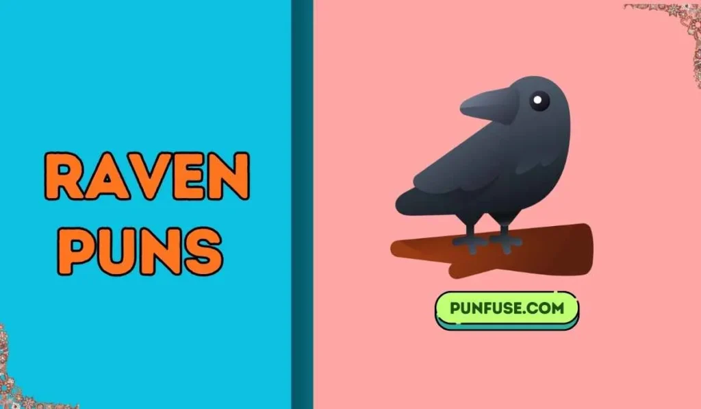 Raven Puns