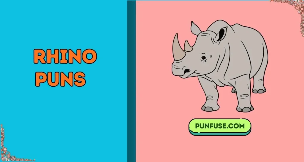 Rhino Puns