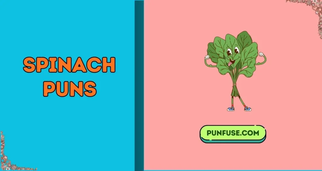 Spinach Puns