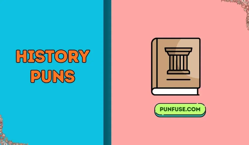 history puns