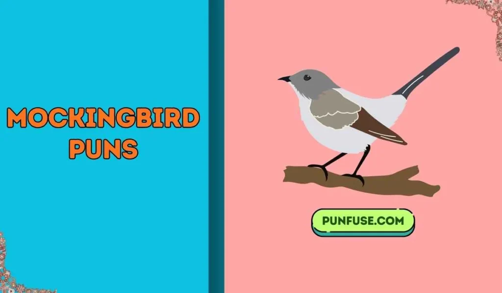 mockingbird puns